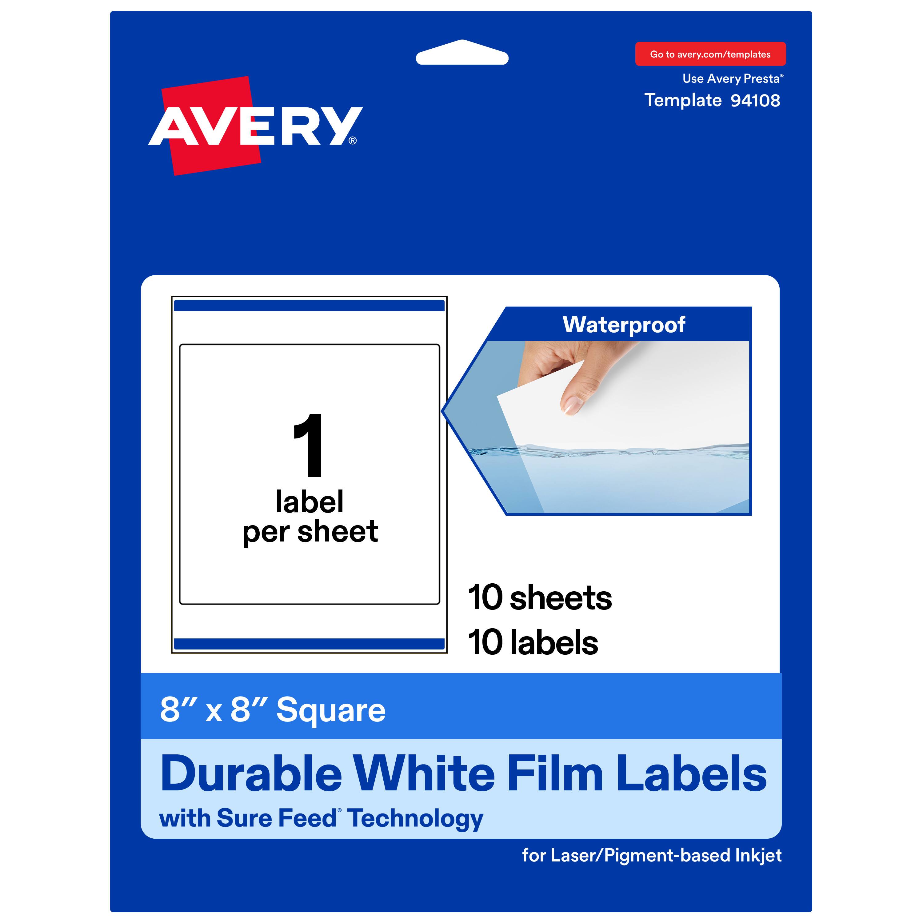 Go to avery.com/templates  
Use Avery Presta™ Template 94108  

Waterproof  
1 label per sheet  
10 sheets  
10 labels  

8" x 8" Square  
Durable White Film Labels with Sure Feed™ Technology for Laser/Pigment-based Inkjet