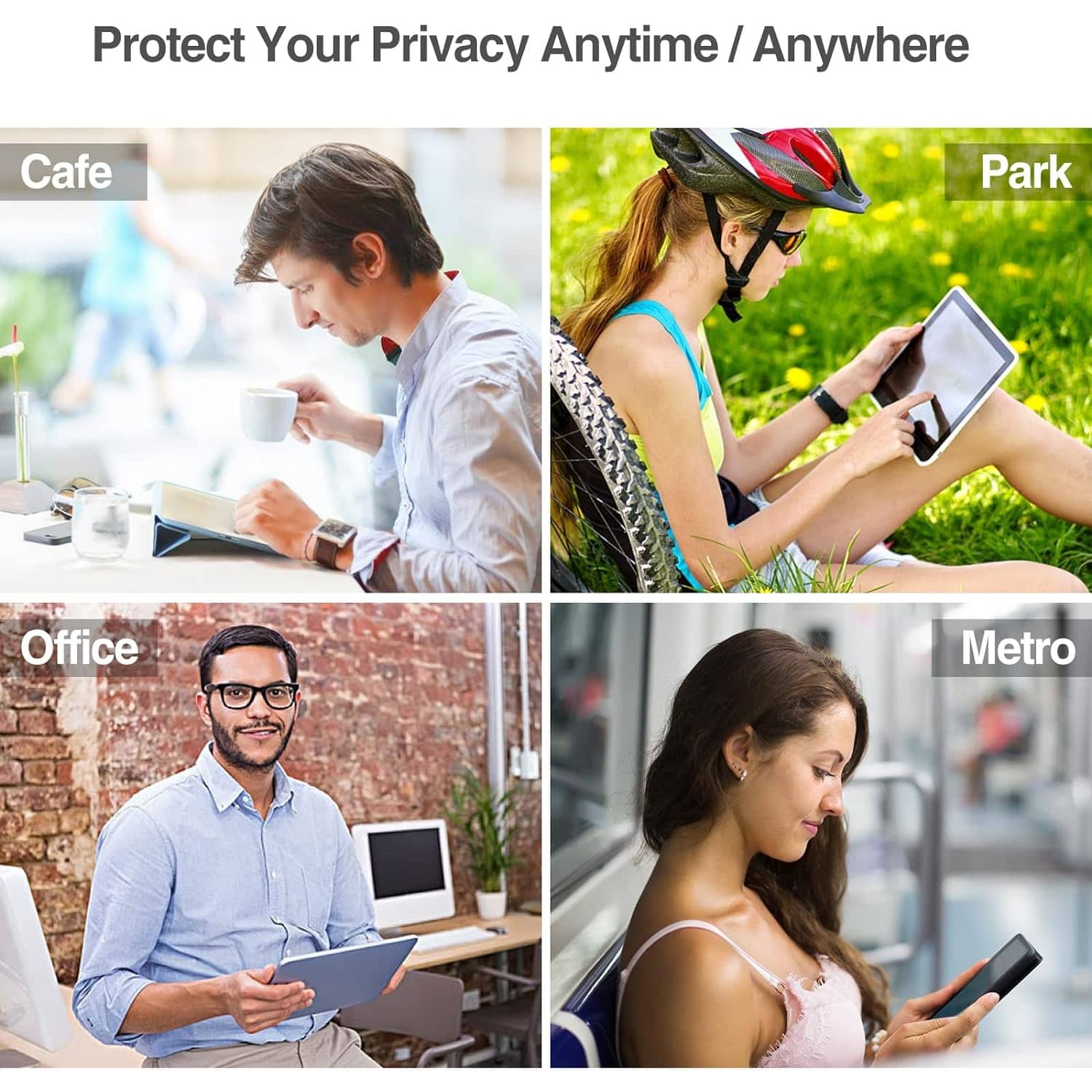 Protect Your Privacy Anytime / Anywhere Cafe Park Office Metro