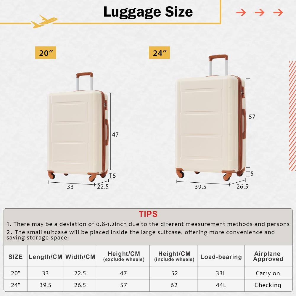 Luggage Size

20" 24"

TIPS
1. There may be a deviation of 0.8-1.2 inch due to the different measurement methods and persons.
2. The small suitcase will be placed inside the large suitcase, offering more convenience and saving storage space.

SIZE | Length/CM | Width/CM | Height/CM (exclude wheels) | Height/CM (include wheels) | Load-bearing | Airplane Approved
20" | 33 | 22.5 | 47 | 52 | 33L | Carry on
24" | 39.5 | 26.5 | 57 | 62 | 44L | Checking