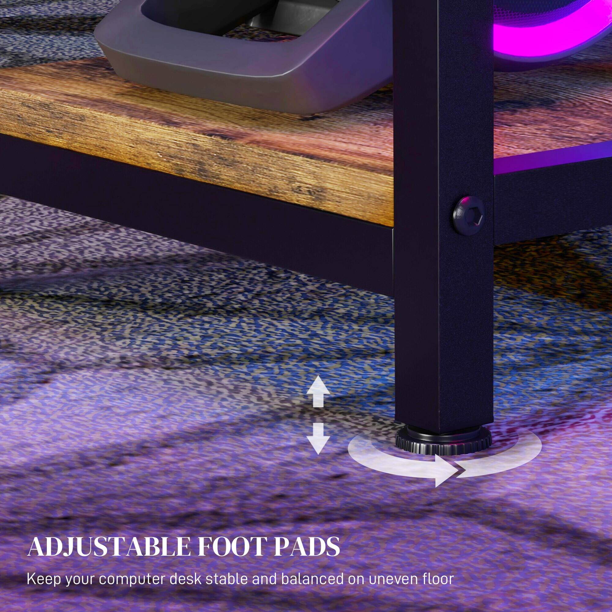 ADJUSTABLE FOOT PADS  
Keep your computer desk stable and balanced on uneven floor