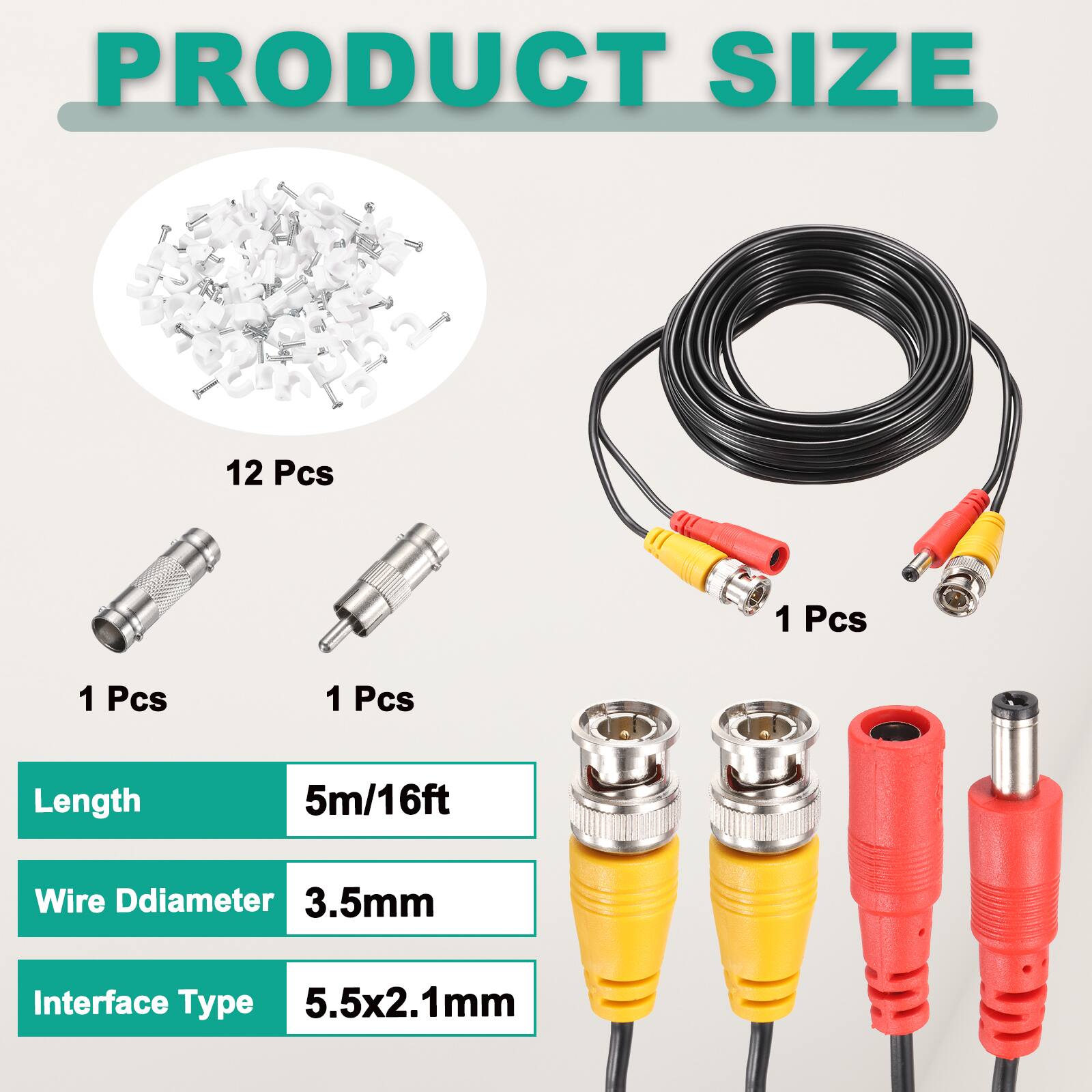PRODUCT SIZE

- 12 Pcs
- 1 Pcs
- 1 Pcs
- 1 Pcs

Length: 5m/16ft

Wire Diameter: 3.5mm

Interface Type: 5.5x2.1mm