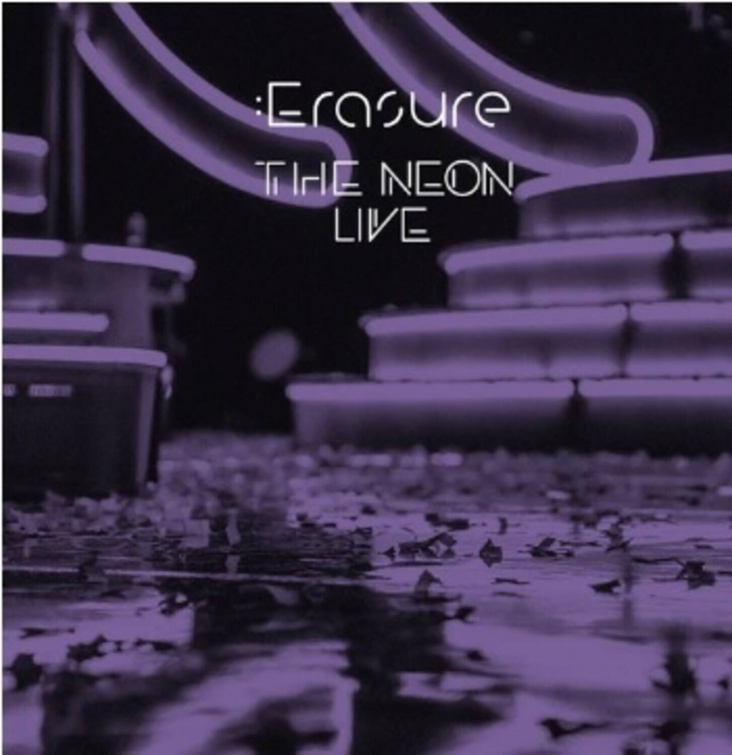 Erasure  
THE NEON  
LIVE