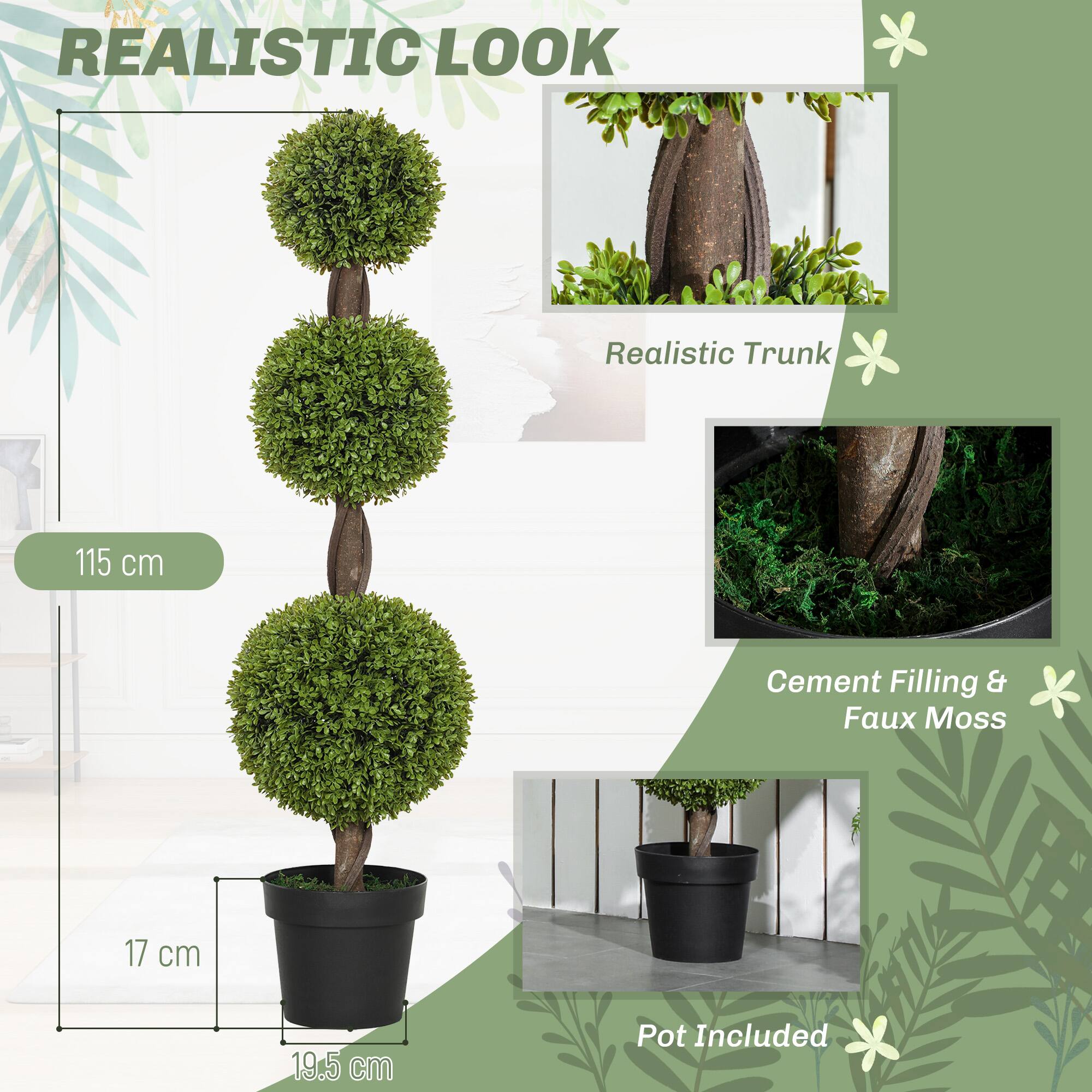 REALISTIC LOOK
Realistic Trunk
115 cm
Cement Filling & Faux Moss
17 cm
19.5 cm
Pot Included