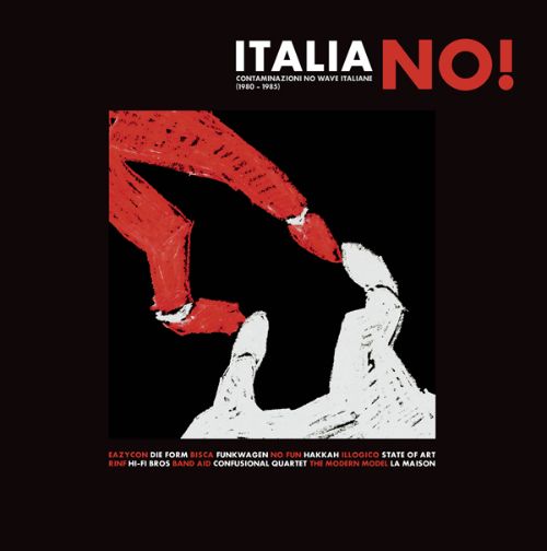 Best Buy: Italia No!: Contaminazioni No Wave Italiane 1980-1985 [LP] VINYL