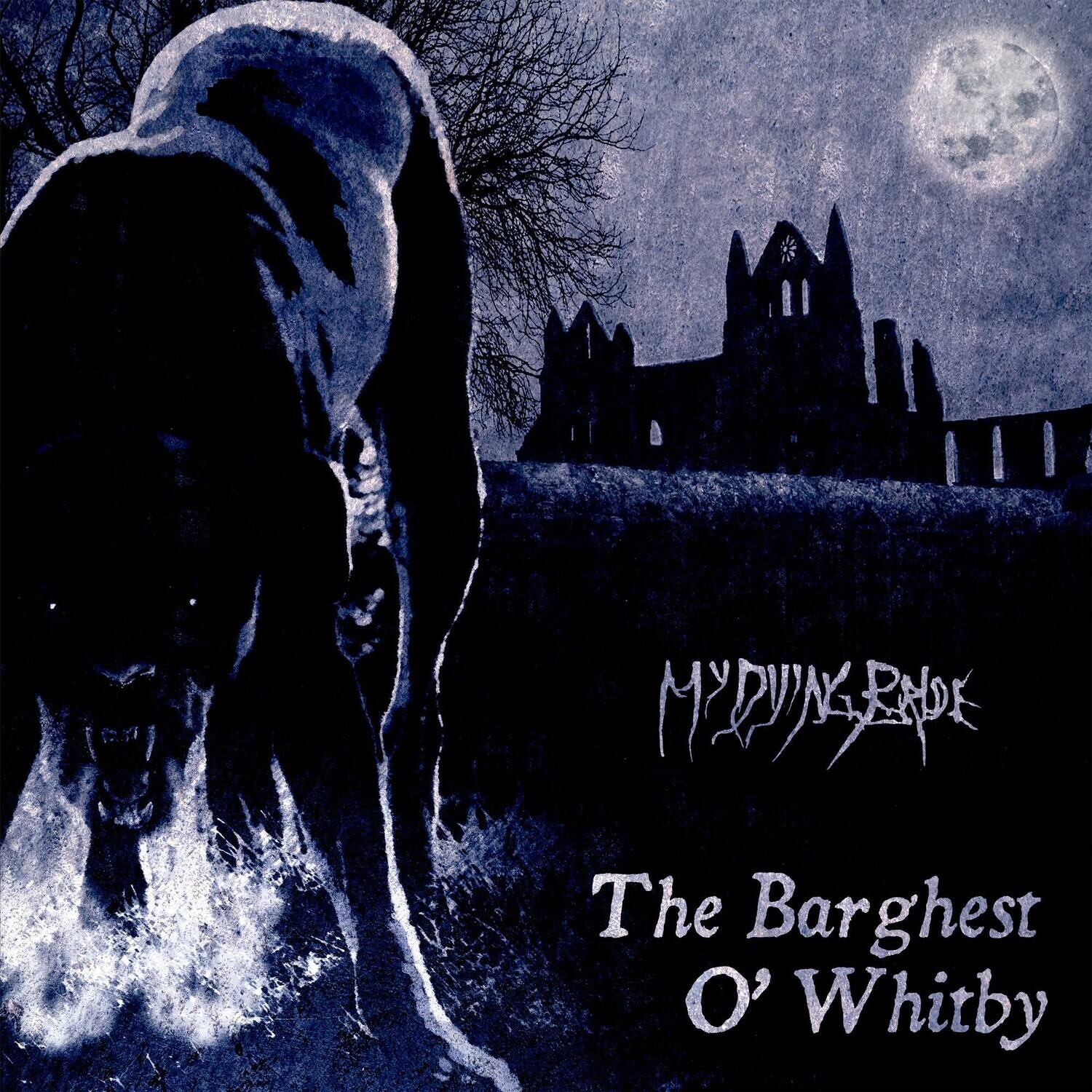 My Dying Bride  
The Barghest O' Whitby