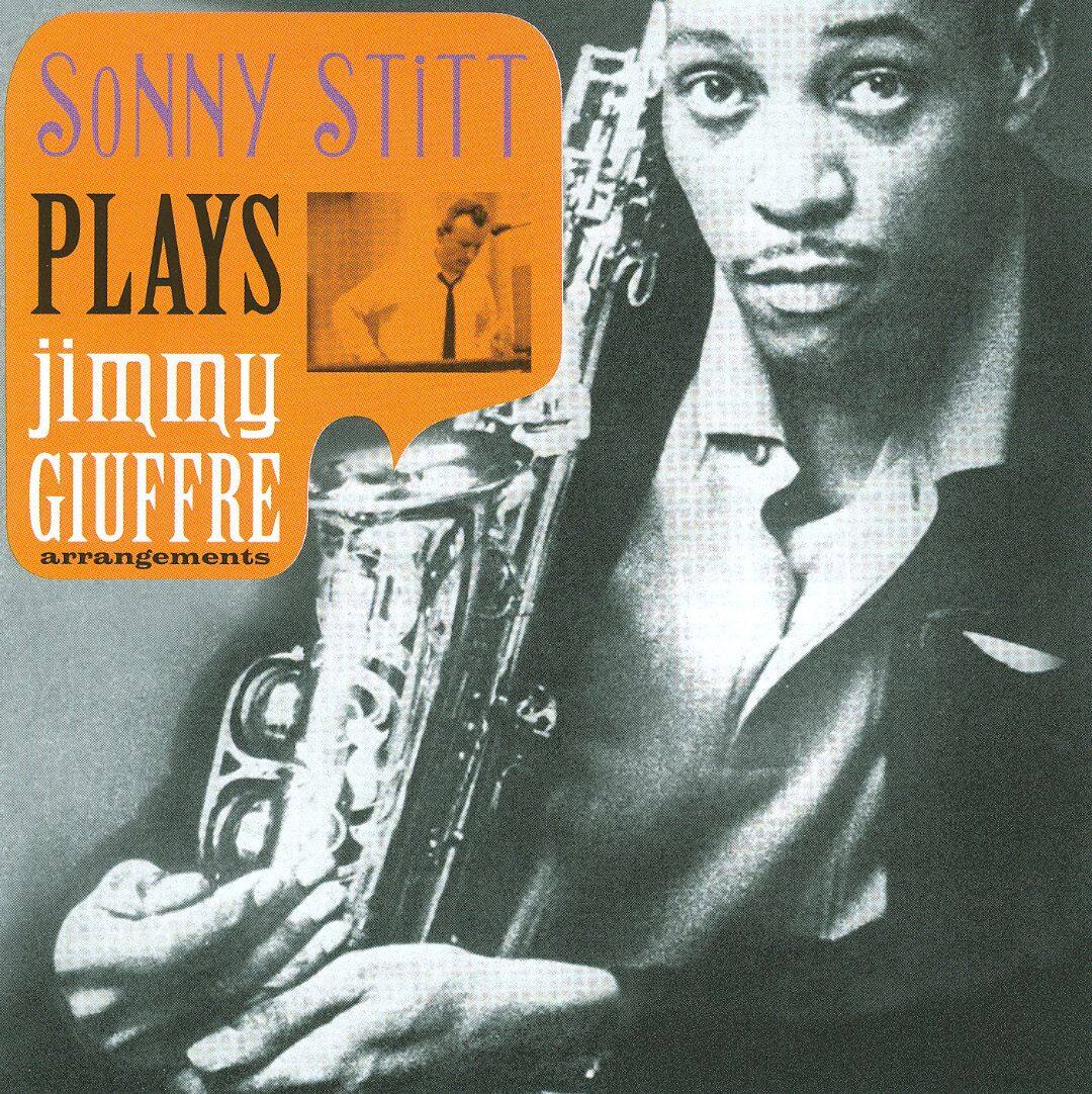 Best Buy: Sonny Stitt Plays Jimmy Giuffre Arrangements [CD]