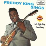 Front Standard. Freddy King Sings/Let's Hide and Dance Away [CD].