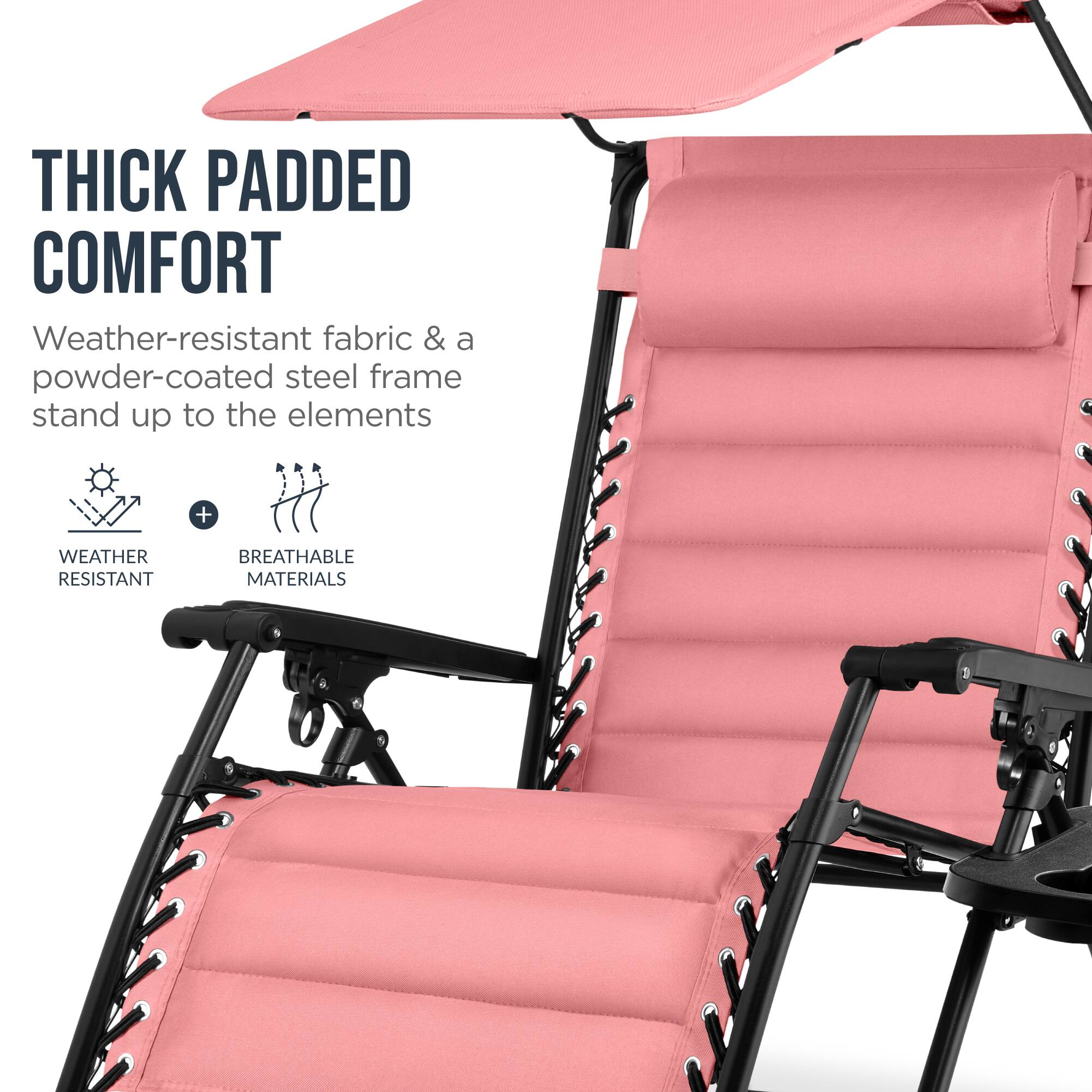 THICK PADDED COMFORT  
Weather-resistant fabric & a powder-coated steel frame stand up to the elements  
WEATHER RESISTANT  
BREATHABLE MATERIALS