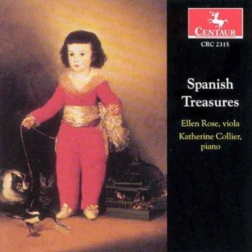 CENTAUR CRC 2315

Spanish Treasures

Ellen Rose, viola  
Katherine Collier, piano