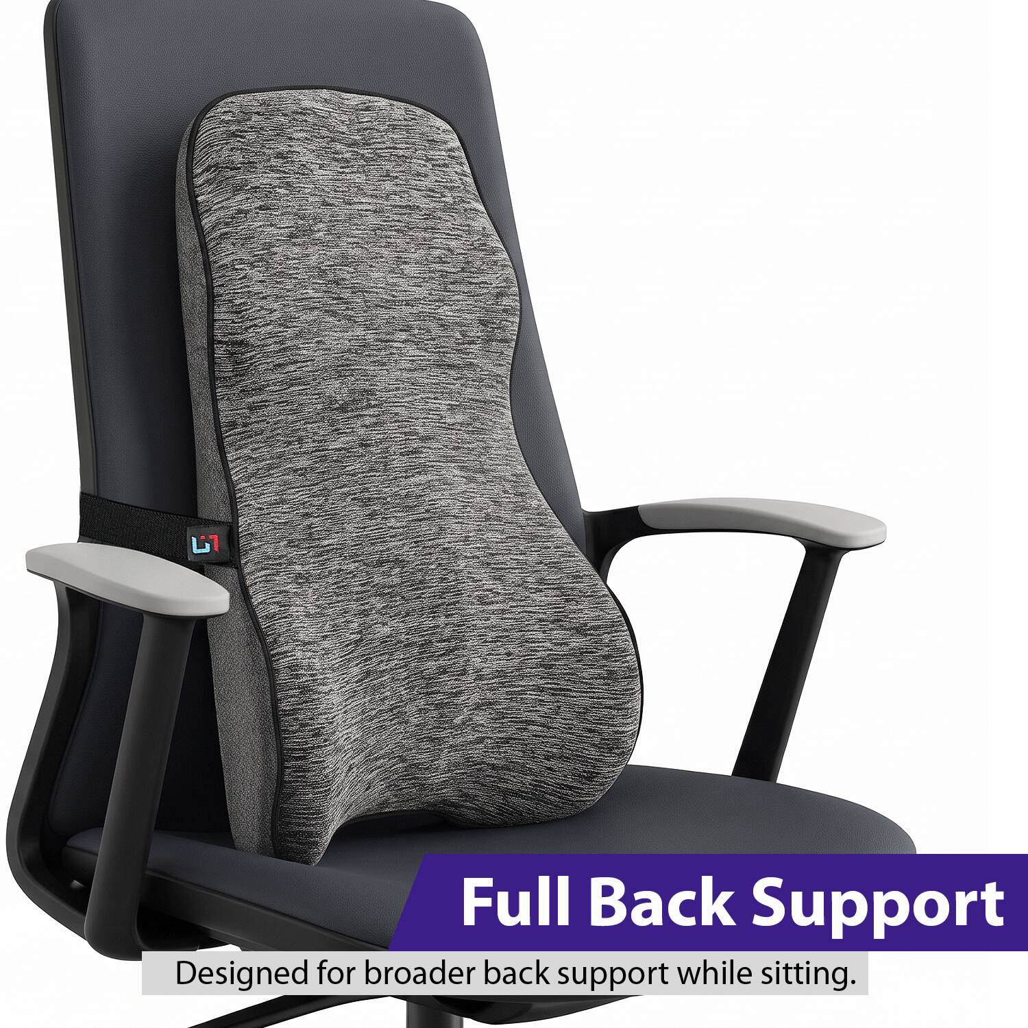 Full Back Support  
Designed for broader back support while sitting.