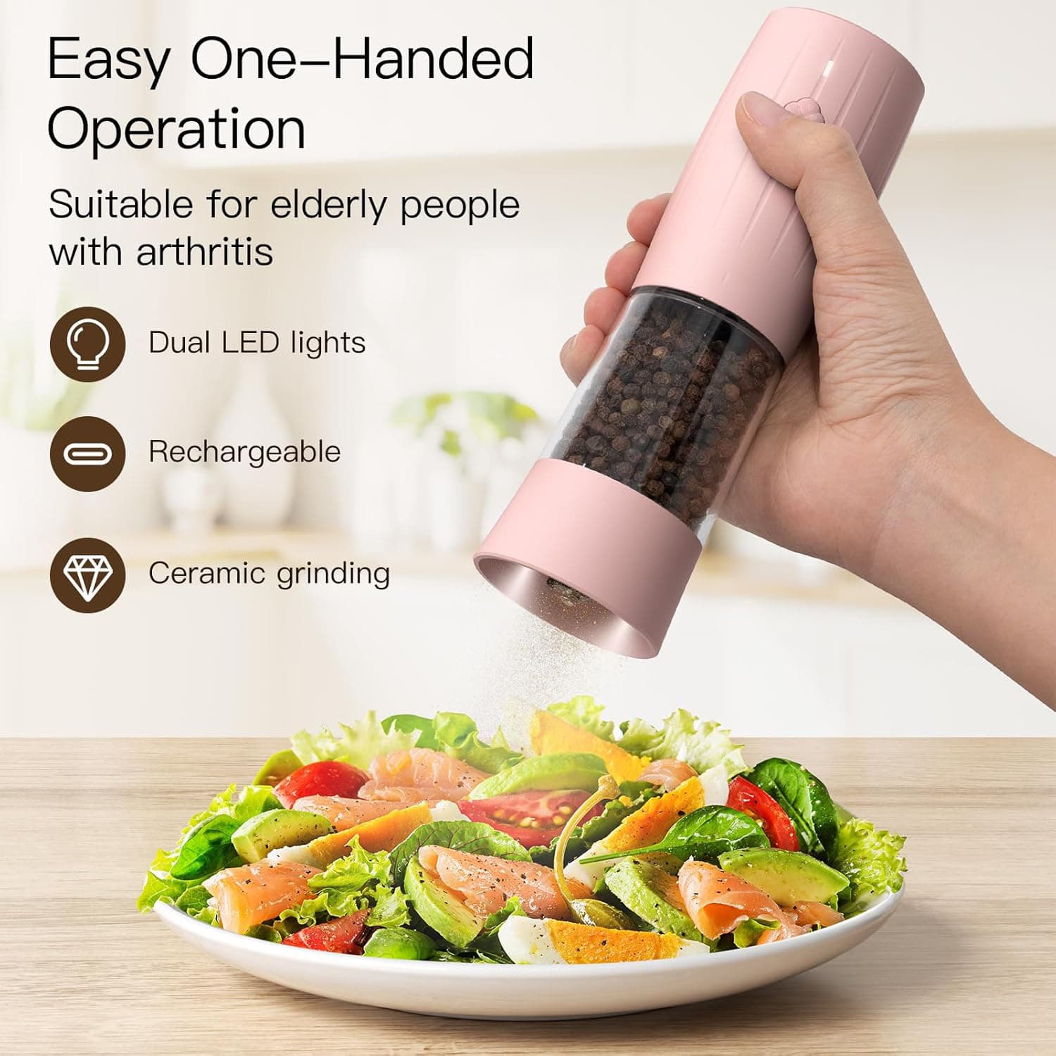 Easy One-Handed Operation  
Suitable for elderly people with arthritis  

- Dual LED lights  
- Rechargeable  
- Ceramic grinding