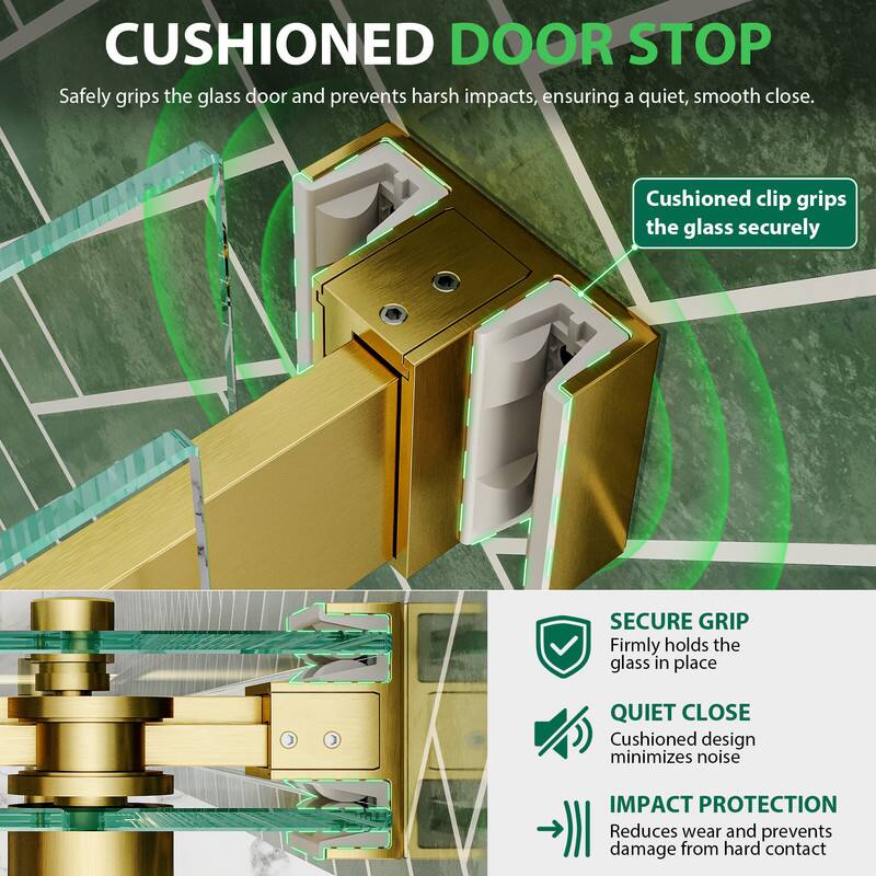 CUSHIONED DOOR STOP  
Safely grips the glass door and prevents harsh impacts, ensuring a quiet, smooth close.  
Cushioned clip grips the glass securely  

SECURE GRIP  
Firmly holds the glass in place  

QUIET CLOSE  
Cushioned design minimizes noise  

IMPACT PROTECTION  
Reduces wear and prevents damage from hard contact