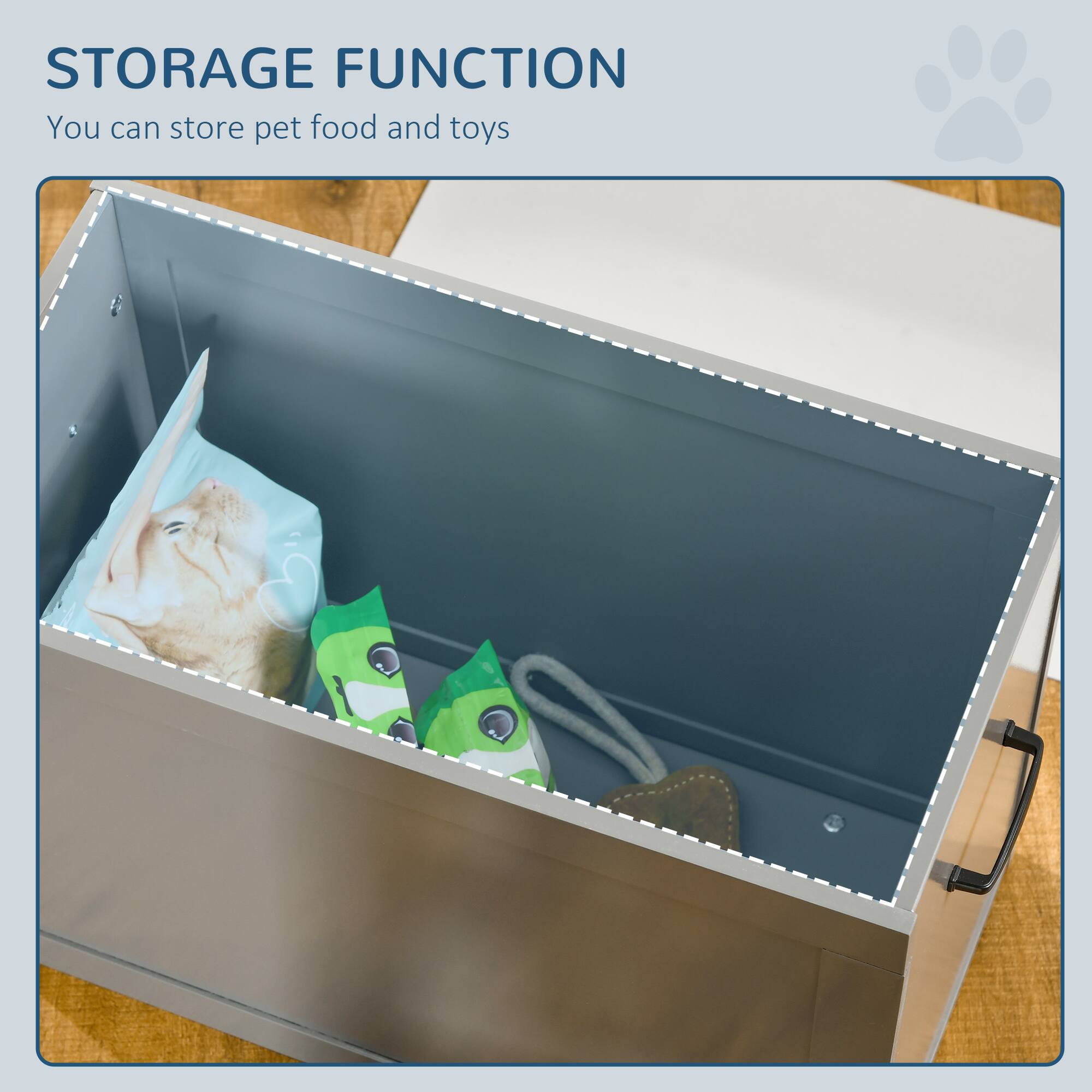 STORAGE FUNCTION  
You can store pet food and toys