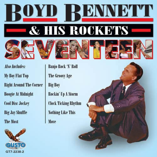 Boyd Bennett - Seventeen  - COMPACT DISCS