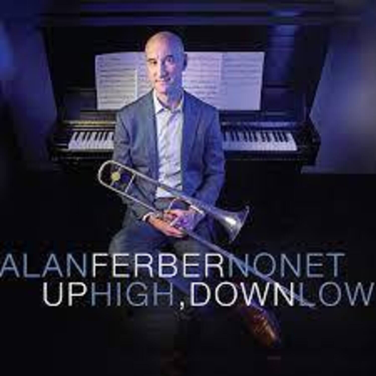Alan Ferber Nonet - Up HIgh, Down Low  - COMPACT DISCS