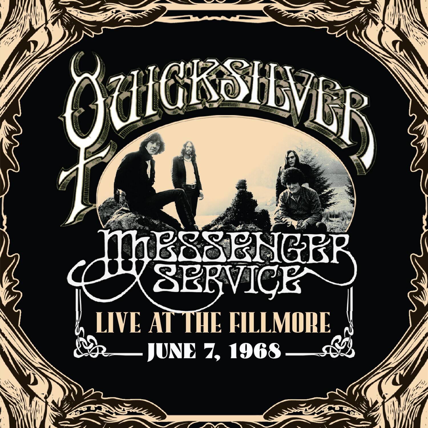 QUICKSILVER MESSENGER SERVICE  
LIVE AT THE FILLMORE  
JUNE 7, 1968