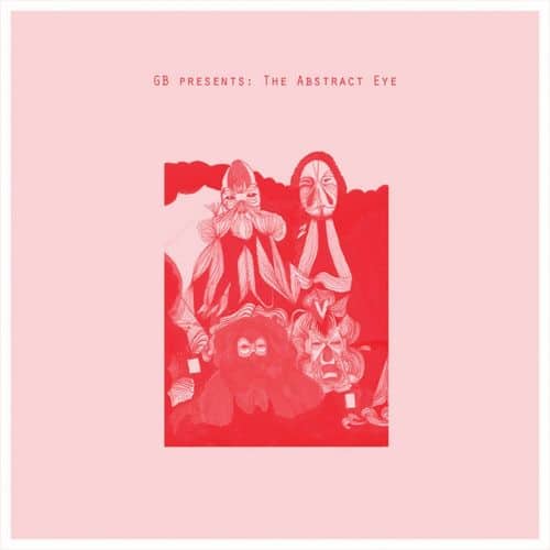 

Gifted and Blessed Presents the Abstract Eye [12 inch Vinyl Single]