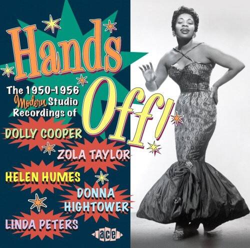 Hands The 1950-1956 Modern Studio Recordings of Off! DOLLY COOPER ZOLA TAYLOR HELEN HUMES DONNA HIGHTOWER LINDA PETERS