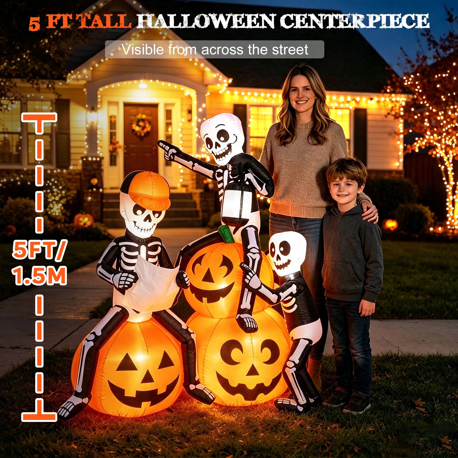 5 FT TALL HALLOWEEN CENTERPIECE  
Visible from across the street  
5FT/1.5M