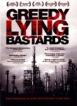 Front Standard. Greedy Lying Bastards [DVD] [2012].