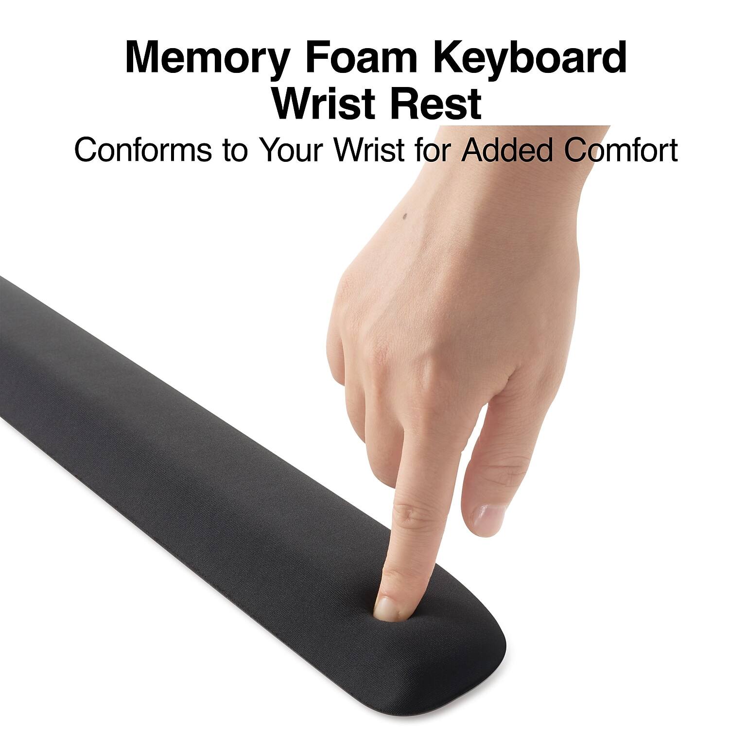 Memory Foam Keyboard Wrist Rest  
Conforms to Your Wrist for Added Comfort