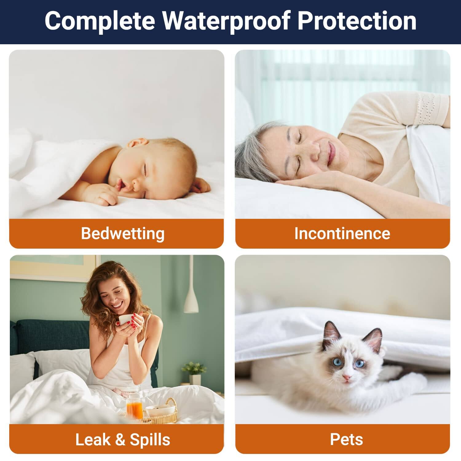 Complete Waterproof Protection

- Bedwetting
- Incontinence
- Leak & Spills
- Pets
