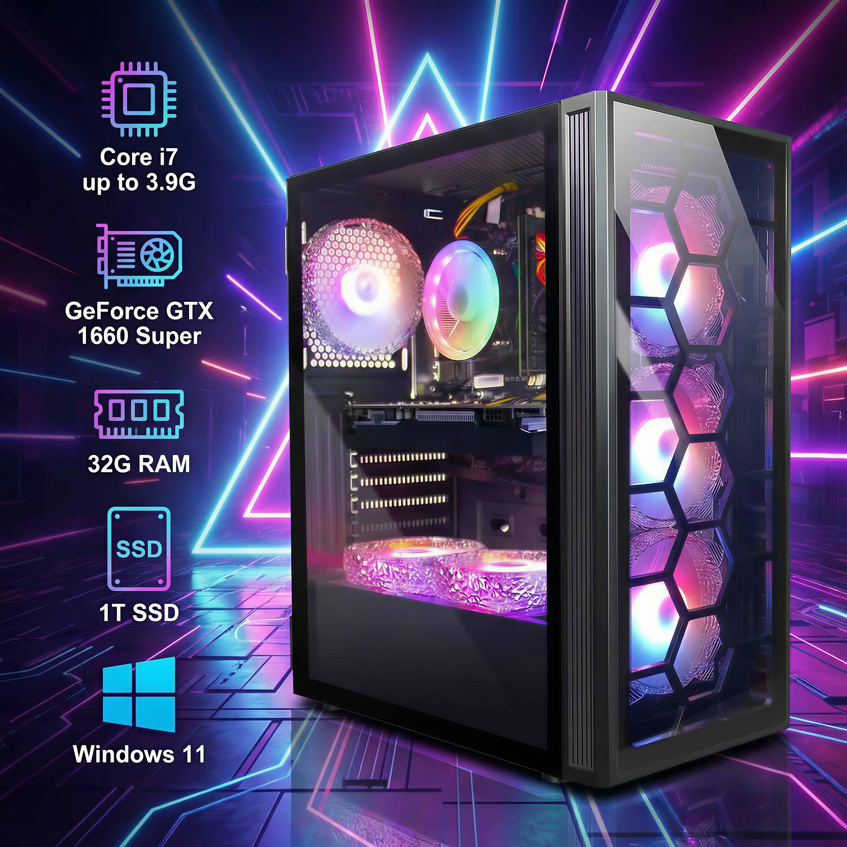 Core i7 up to 3.9G  
GeForce GTX 1660 Super  
32G RAM  
1T SSD  
Windows 11