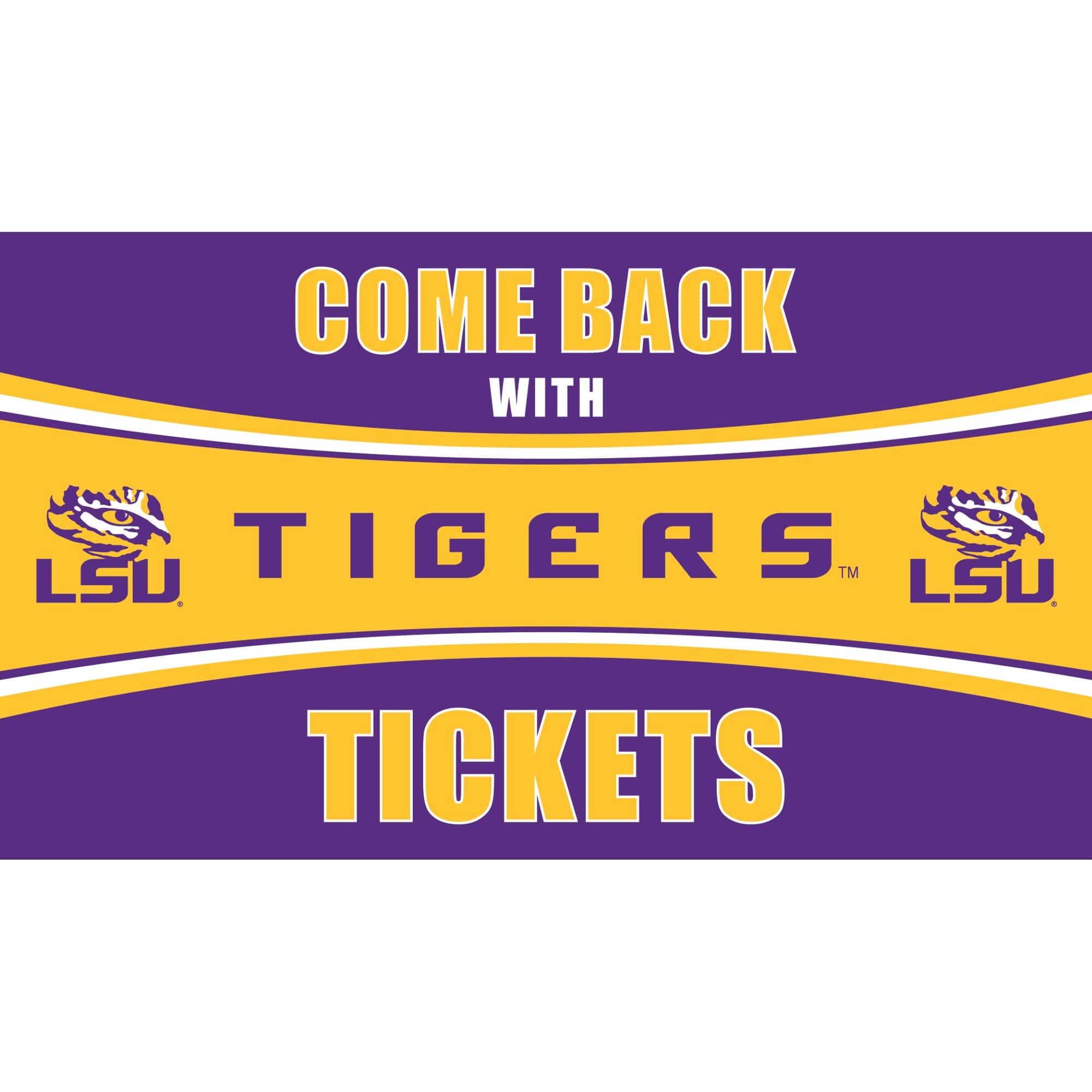 Evergreen Enterprises - LSU Tigers 28" x 16" Come Back With Tickets Door Mat - Multicolor