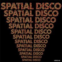 Spatial Disco [LP] - VINYL - Front_Standard