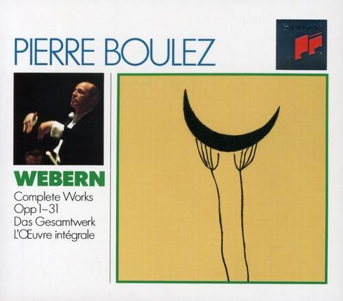 PIERRE BOULEZ

WEBERN  
Complete Works  
Opp 1-31  
Das Gesamtwerk  
L'œuvre intégrale