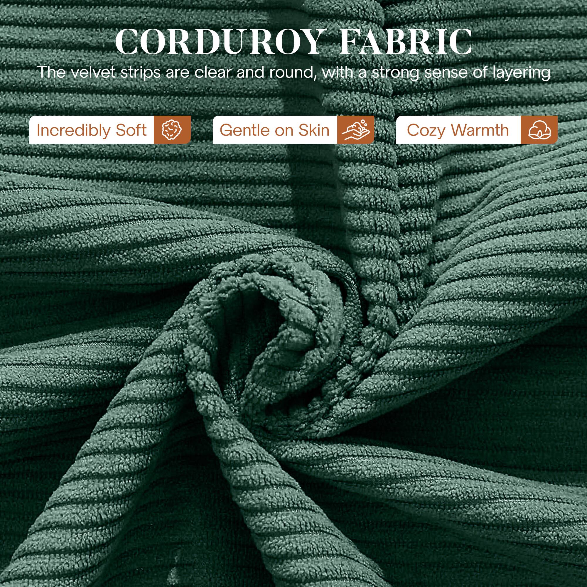 CORDUROY FABRIC

The velvet strips are clear and round, with a strong sense of layering.

- Incredibly Soft
- Gentle on Skin
- Cozy Warmth