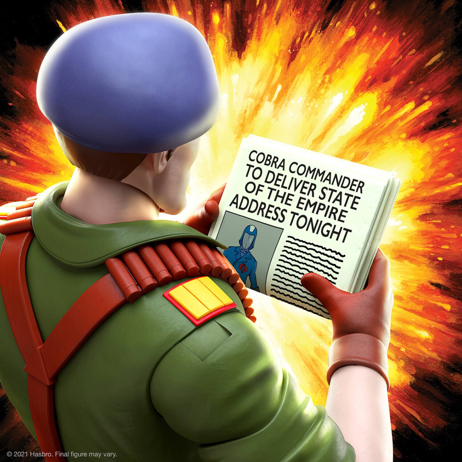 Cobra Commander to deliver the address Empire State tonight. 2021 Hasbro. Final figure may vary.
