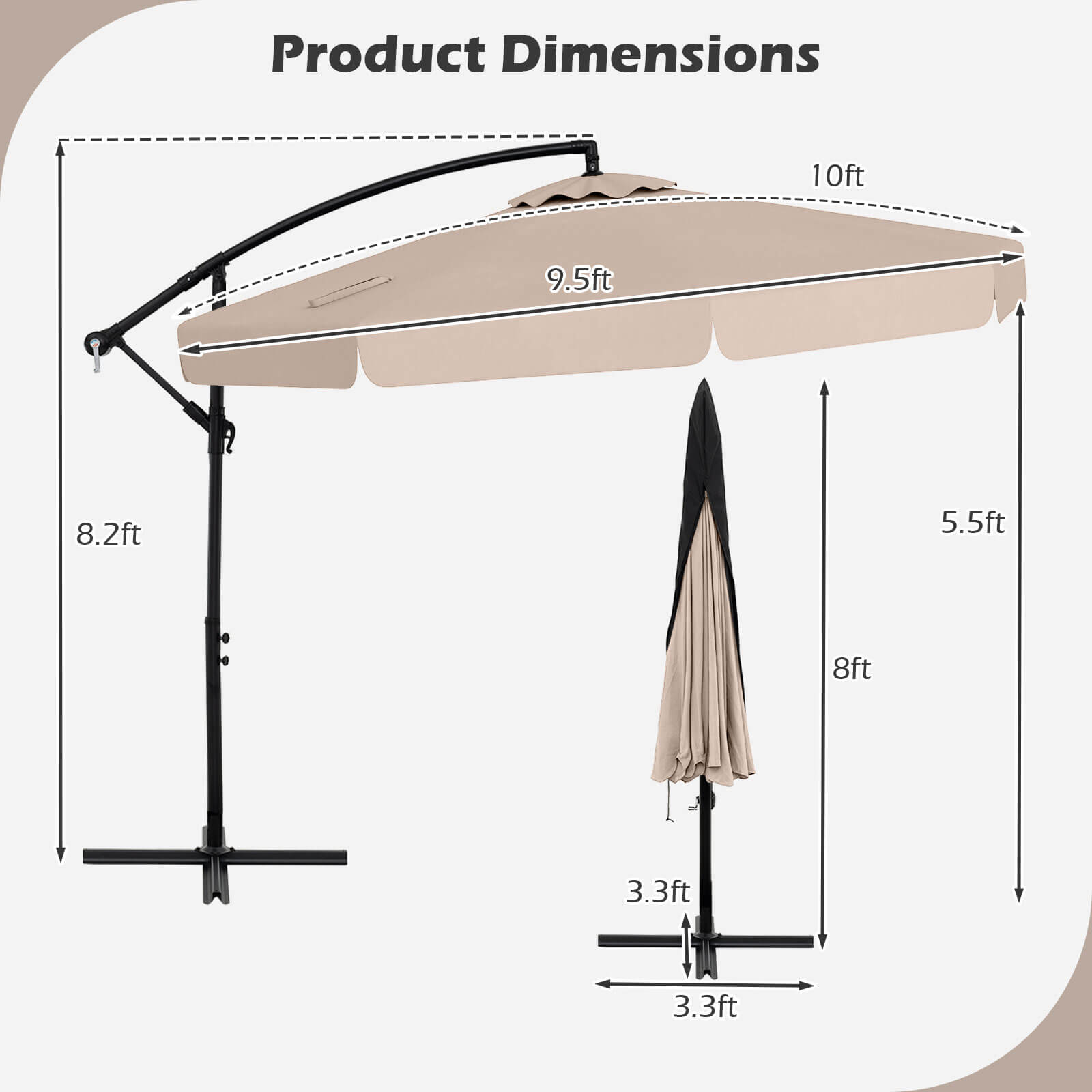 Product Dimensions: 10 ft, 9.5 ft, 8.2 ft, 5.5 ft, 8 ft, 3.3 ft, 3.3 ft.