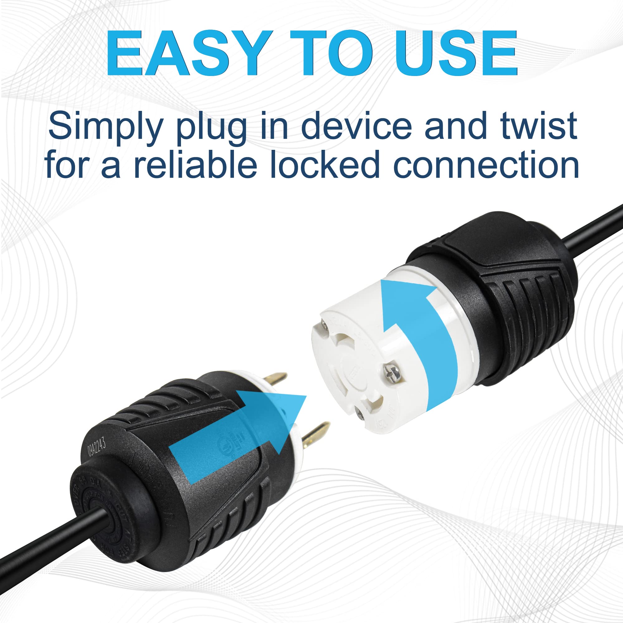 EASY TO USE  
Simply plug in device and twist for a reliable locked connection