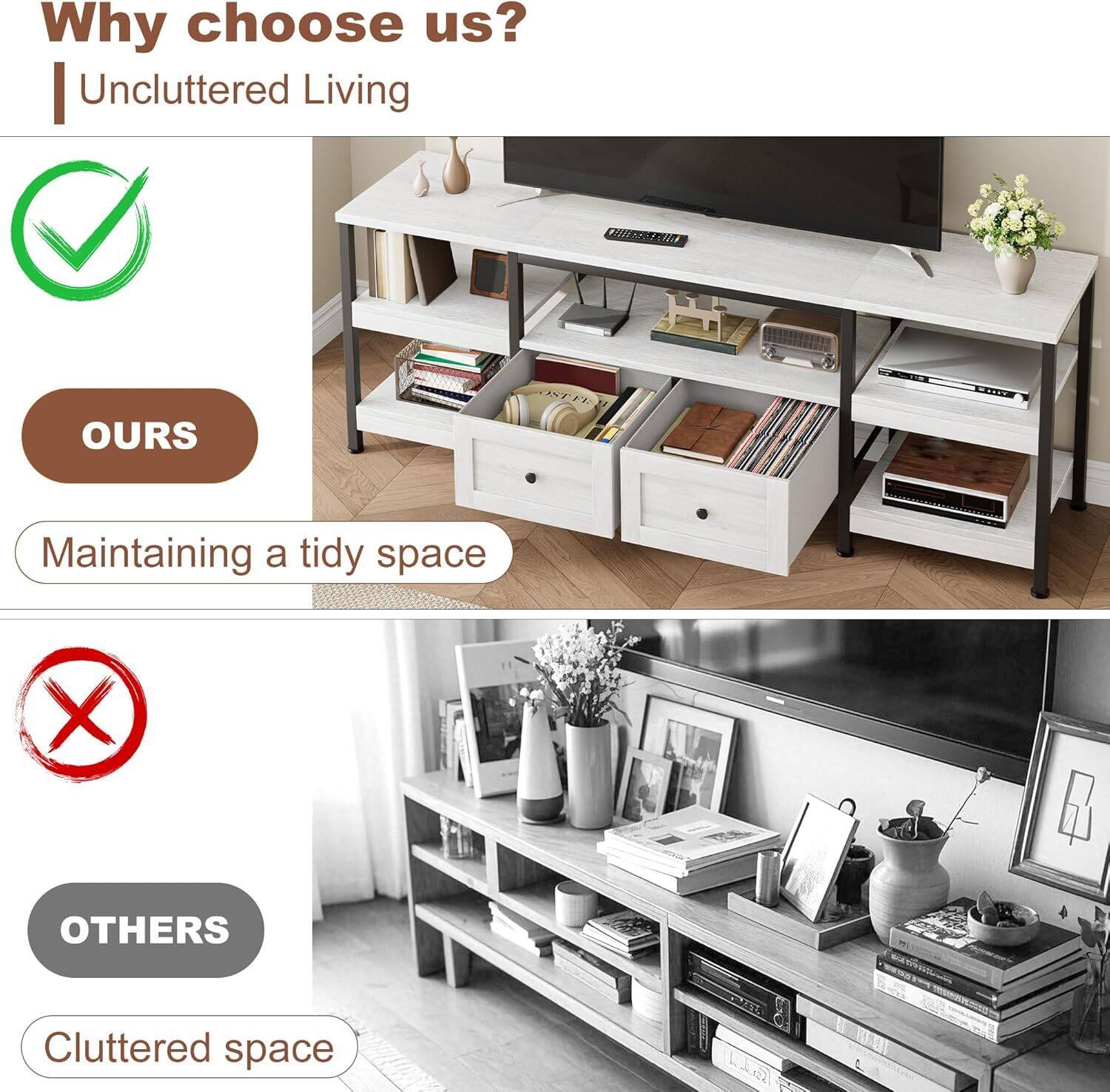 Why choose us?  
Uncluttered Living  

OURS  
Maintaining a tidy space  

OTHERS  
Cluttered space