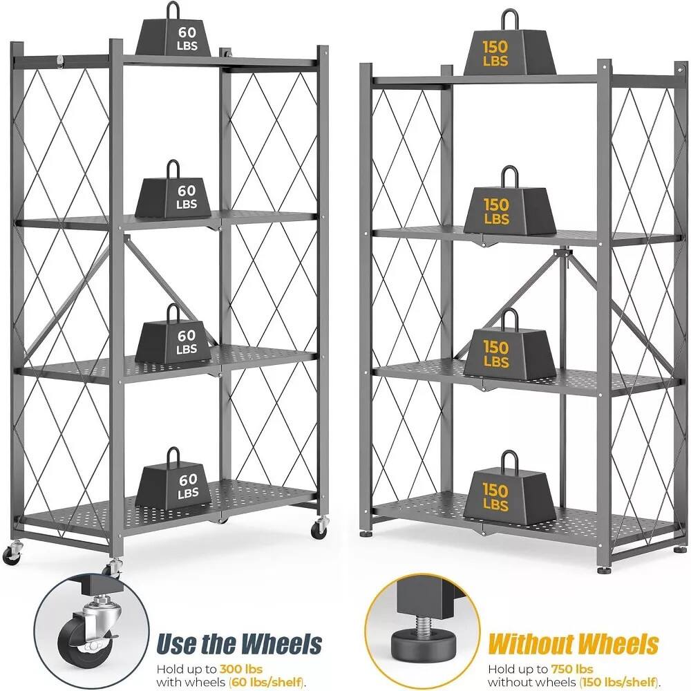 60 LBS  
60 LBS  
60 LBS  
60 LBS  
150 LBS  
150 LBS  
150 LBS  
150 LBS  

Use the Wheels  
Hold up to 300 lbs with wheels (60 lbs/shelf).  

Without Wheels  
Hold up to 750 lbs without wheels (150 lbs/shelf).