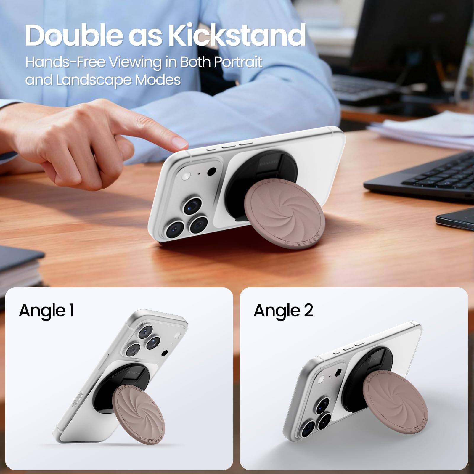 Double as Kickstand  
Hands-Free Viewing in Both Portrait and Landscape Modes  

Angle 1  
Angle 2