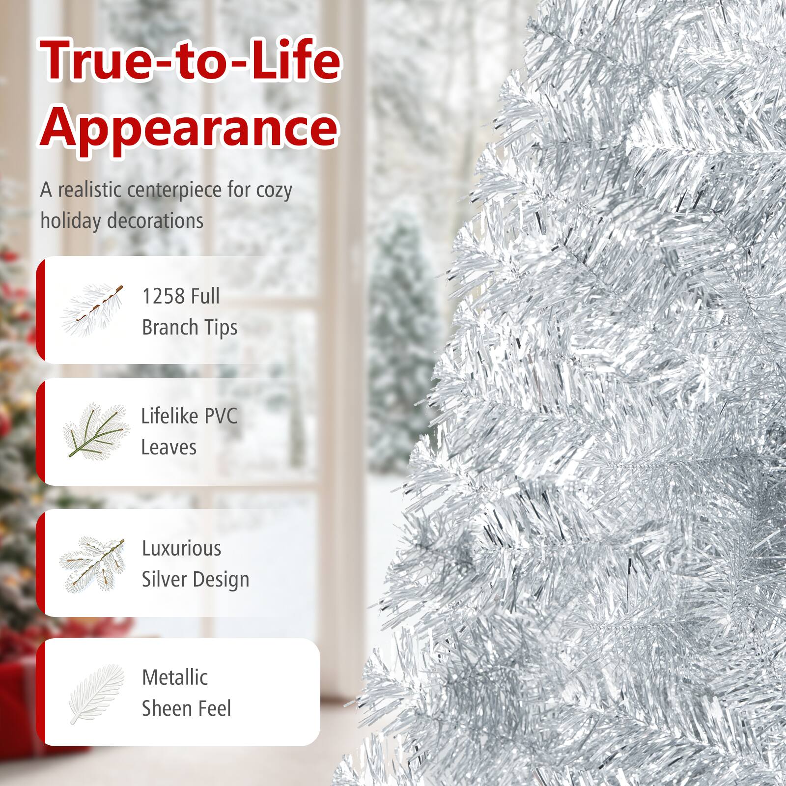 True-to-Life Appearance  
A realistic centerpiece for cozy holiday decorations  

1258 Full Branch Tips  
Lifelike PVC Leaves  
Luxurious Silver Design  
Metallic Sheen Feel