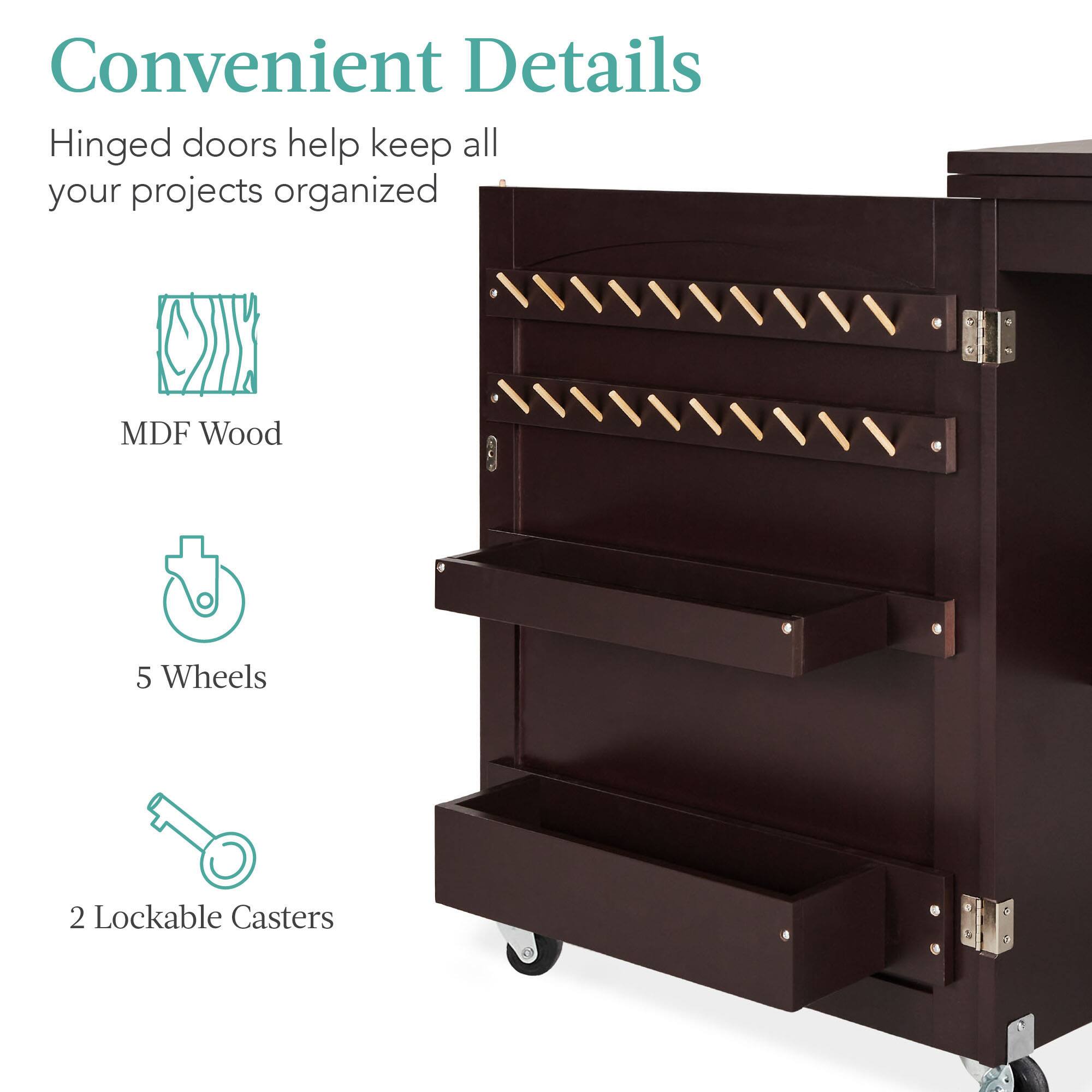 Convenient Details

Hinged doors help keep all your projects organized.

- MDF Wood
- 5 Wheels
- 2 Lockable Casters
