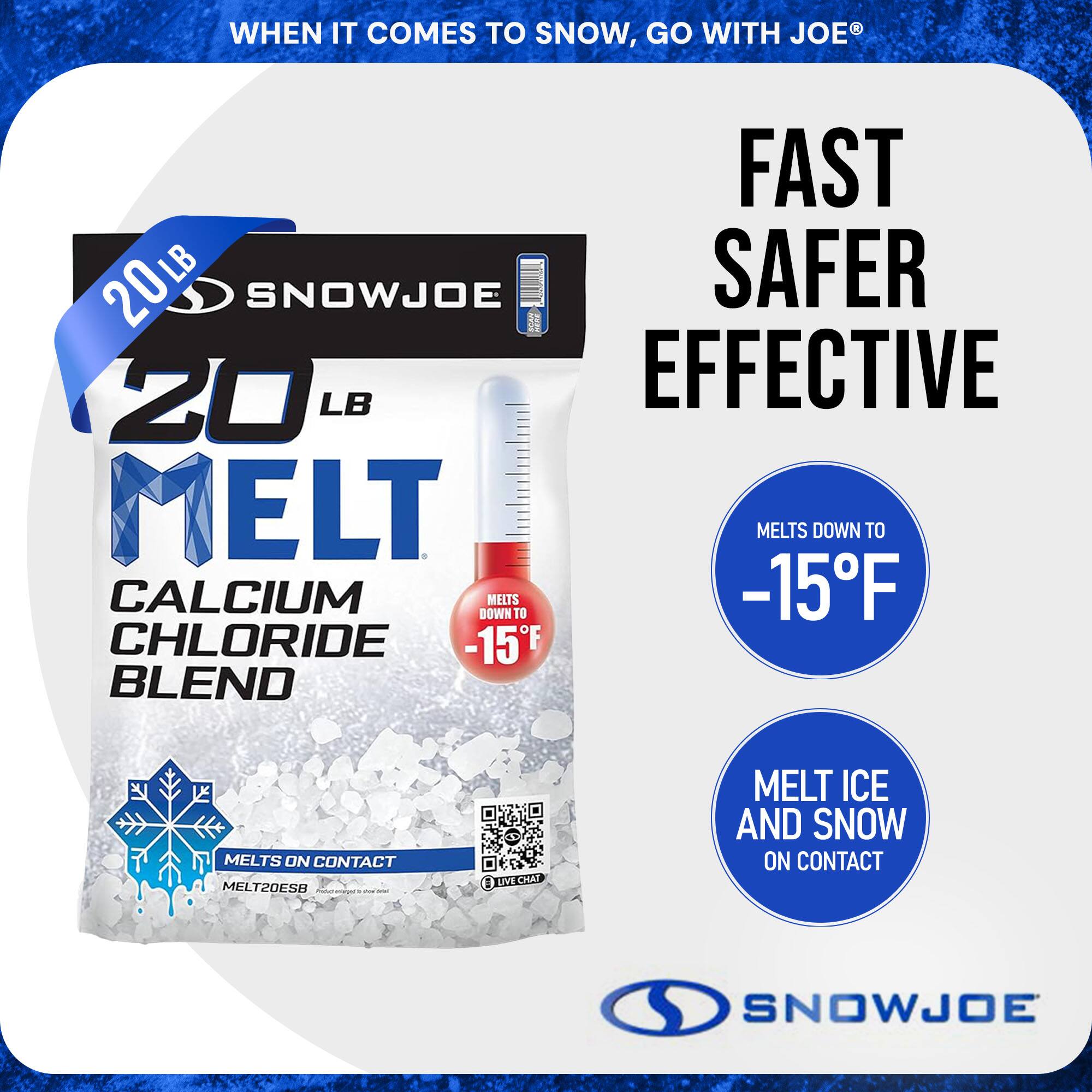 **When it comes to snow, go with Joe®**

**Fast Safer Effective**

**20 LB Melt Calcium Chloride Blend**

- Melts down to -15°F
- Melts ice and snow on contact
- Melt20ESB

**MELTS ON CONTACT**

**Live Chat**