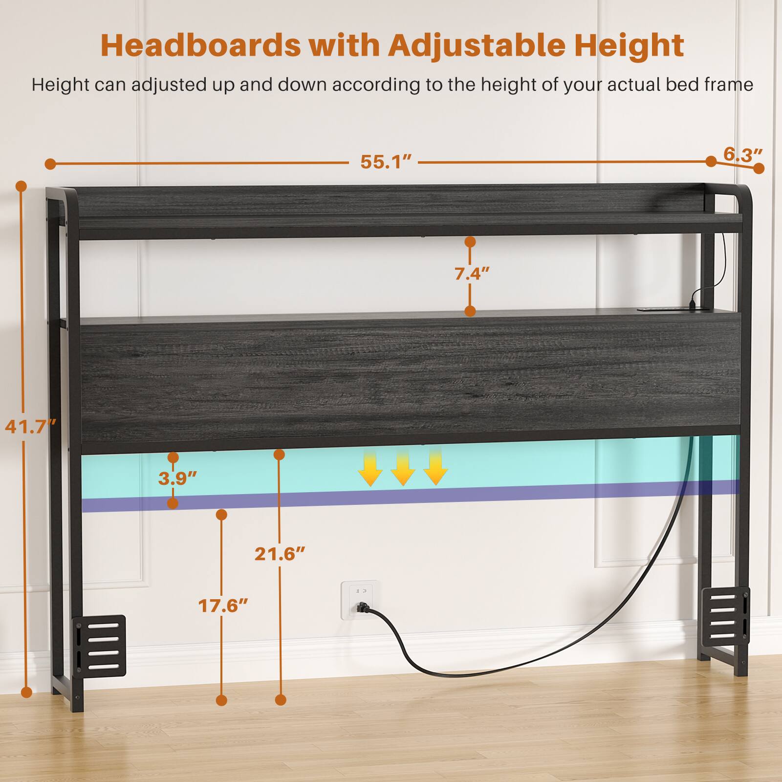 Headboards with Adjustable Height

Height can be adjusted up and down according to the height of your actual bed frame

- 55.1"
- 6.3"
- 7.4"
- 41.7"
- 3.9"
- 21.6"
- 17.6"