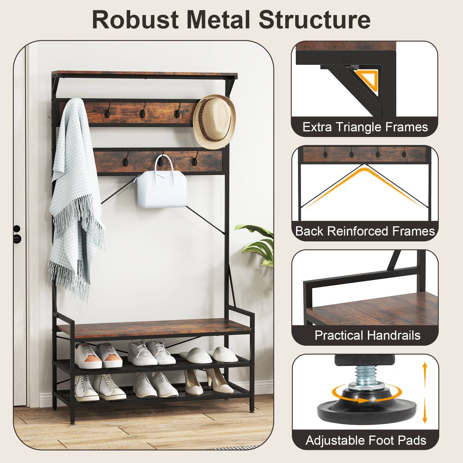 Robust Metal Structure
Extra Triangle Frames
Back Reinforced Frames
Practical Handrails
Adjustable Foot Pads