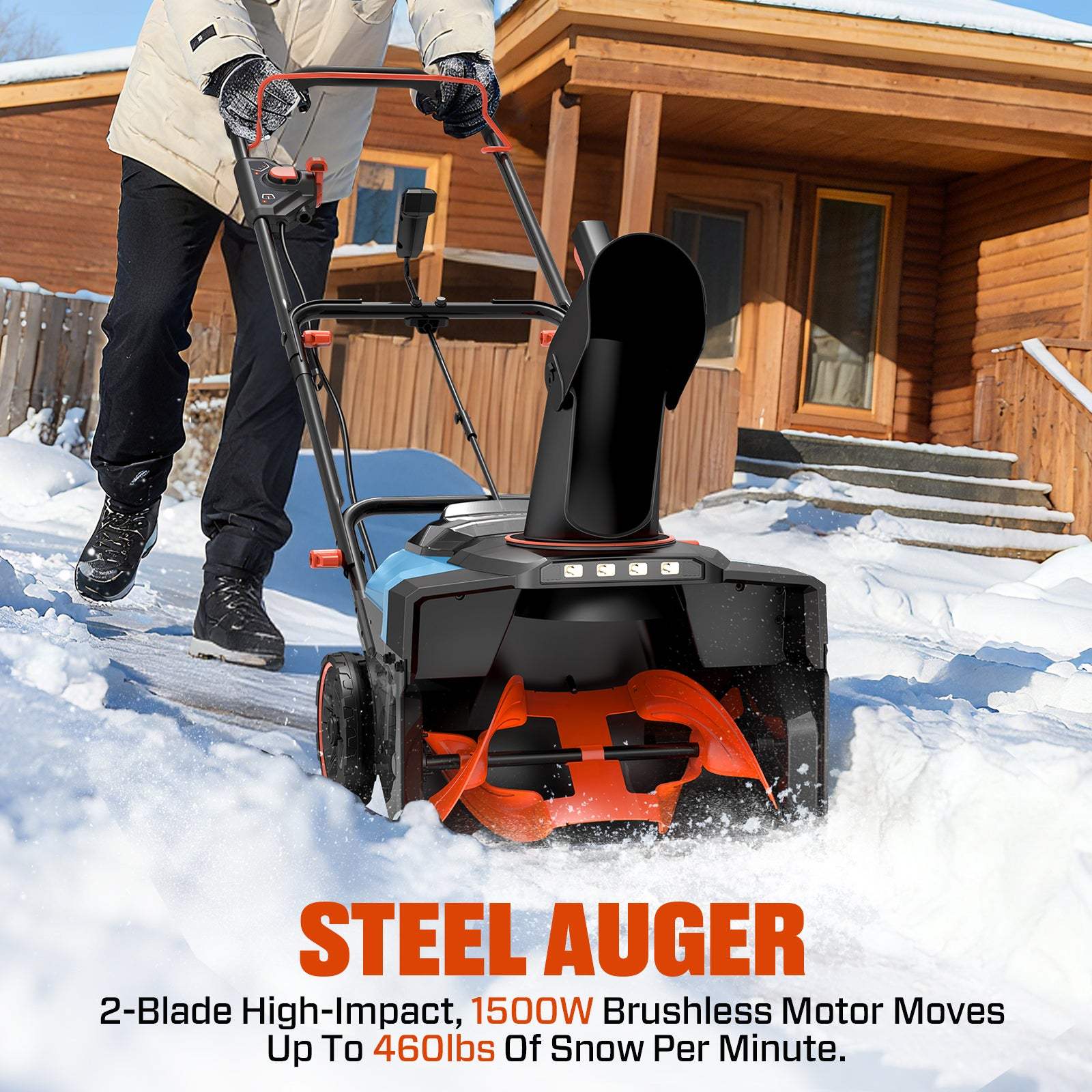 STEEL AUGER  
2-Blade High-Impact, 1500W Brushless Motor Moves Up To 460lbs Of Snow Per Minute.