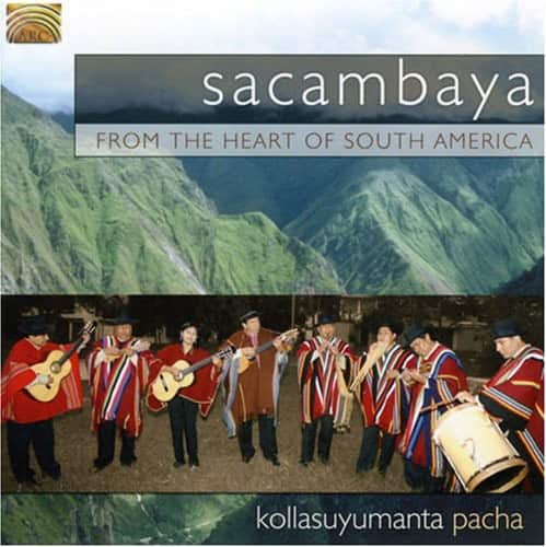 Sacambaya - From The Heart Of South America: Kollasuyumanta Pacha   - COMPACT DISCS [CD] price history on PriceWatchPro