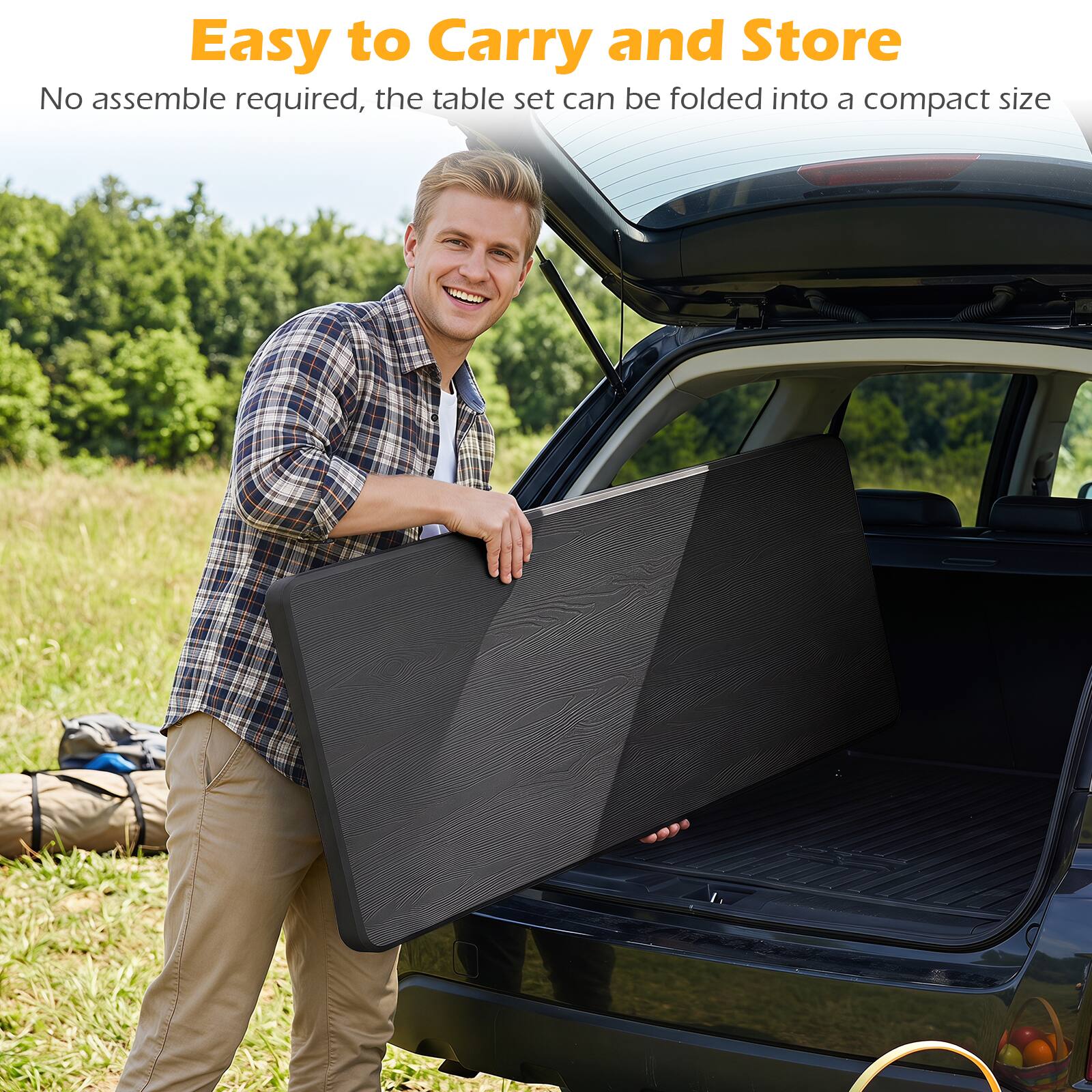 Easy to Carry and Store  
No assemble required, the table set can be folded into a compact size