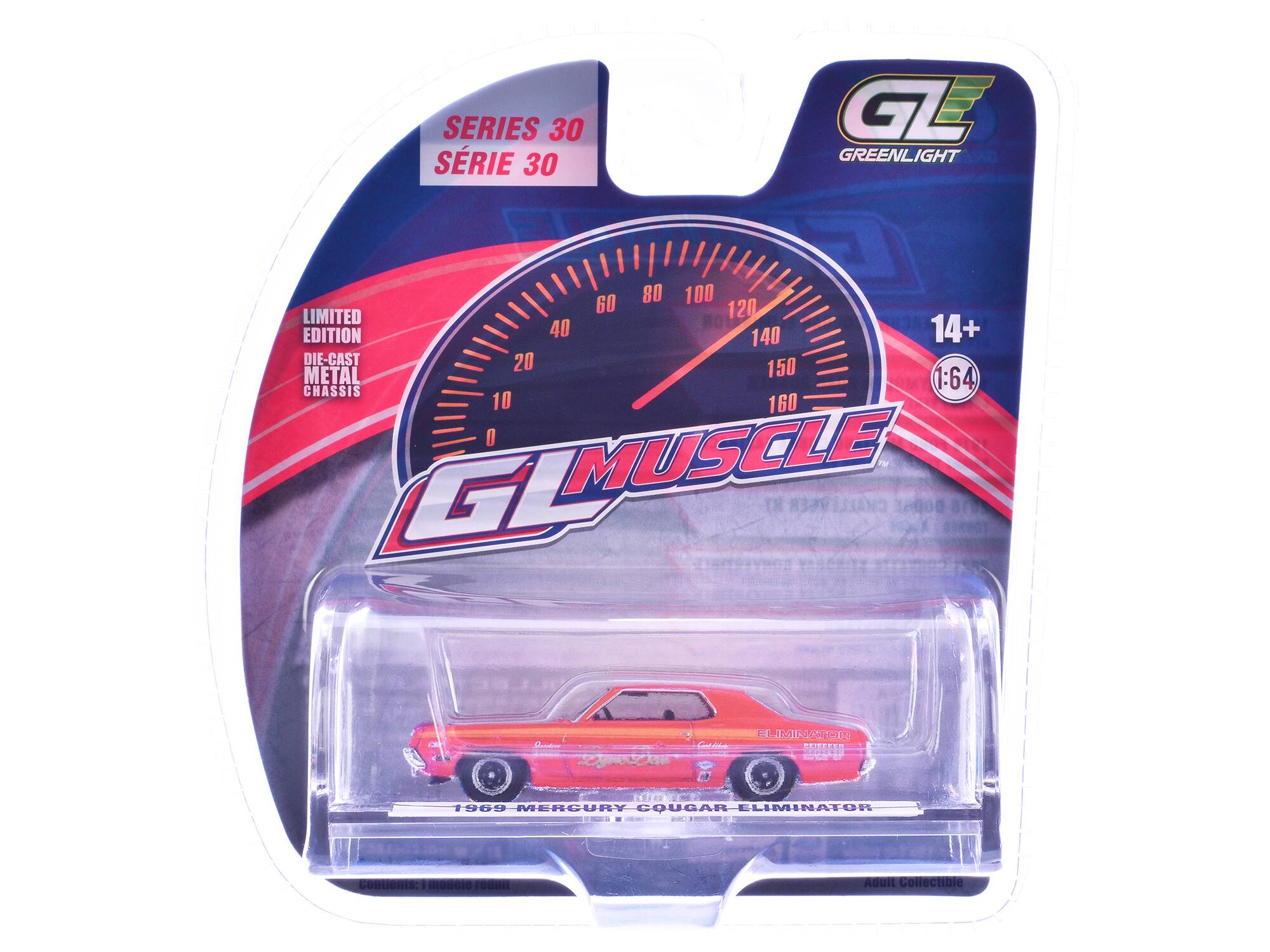 SERIES 30  
SÉRIE 30  
GL  
GREENLIGHT  
LIMITED EDITION  
DIE-CAST METAL CHASSIS  
1:64  
14+  
MUSCLE  
1969 MERCURY COUGAR ELIMINATOR
