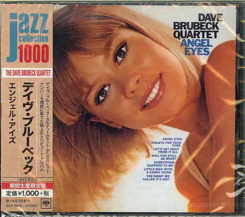 jazz collection 1000  
THE DAVE BRUBECK QUARTET  
1965  
1,000+  
14.8.25  
SICP 3970/STEREO 3970  
STEREO  
DAVE BRUBECK QUARTET  
ANGEL EYES  
ANGEL EYES  
VIOLETS FOR YOUR FURS  
LET'S GET AWAY FROM IT ALL  
WILL YOU STILL BE MINE?  
EVERYTHING HAPPENS TO ME  
LITTLE MAN WITH A CANDY CIGAR  
THE NIGHT WE CALLED IT A DAY