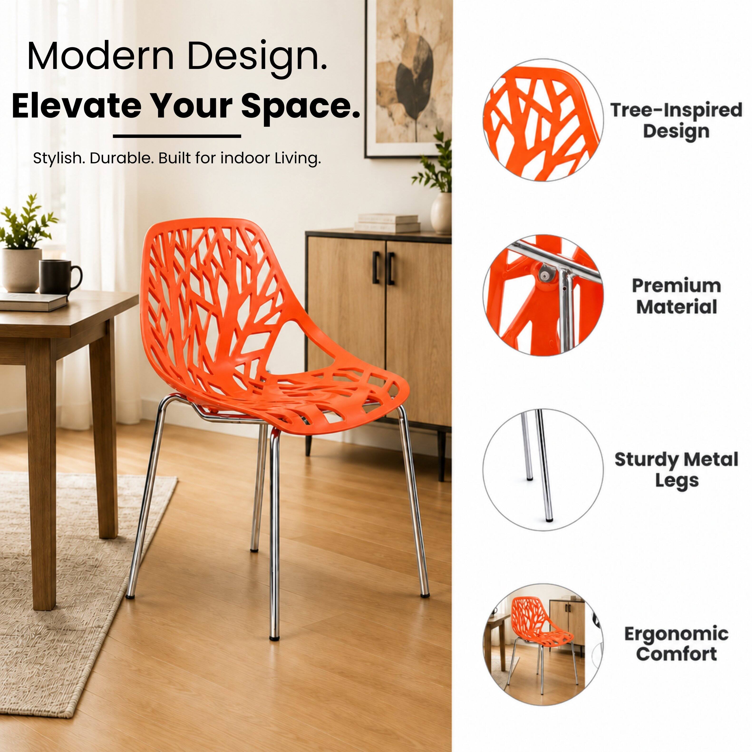 Modern Design. Elevate Your Space. Stylish. Durable. Built for indoor Living. Tree-Inspired Design. Premium Material. Sturdy Metal Legs. Ergonomic Comfort.