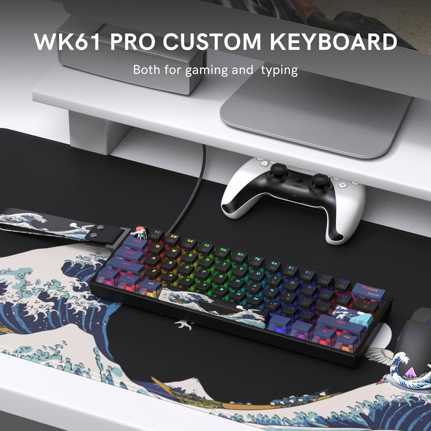 WK61 PRO CUSTOM KEYBOARD  
Both for gaming and typing