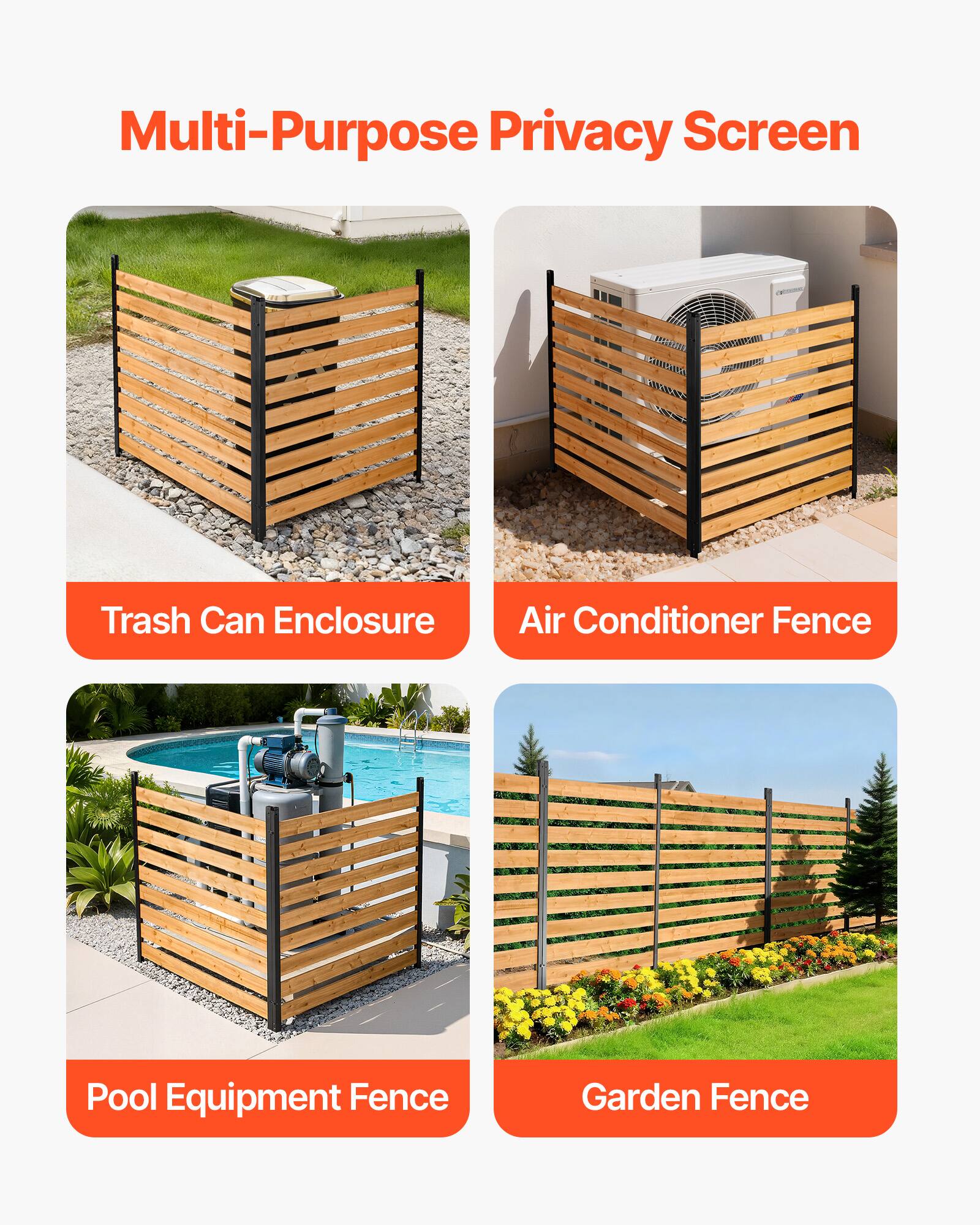 Multi-Purpose Privacy Screen  
Trash Can Enclosure  
Air Conditioner Fence  
Pool Equipment Fence  
Garden Fence